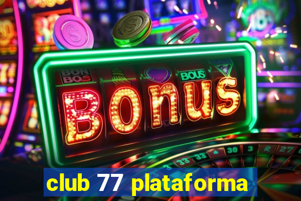 club 77 plataforma